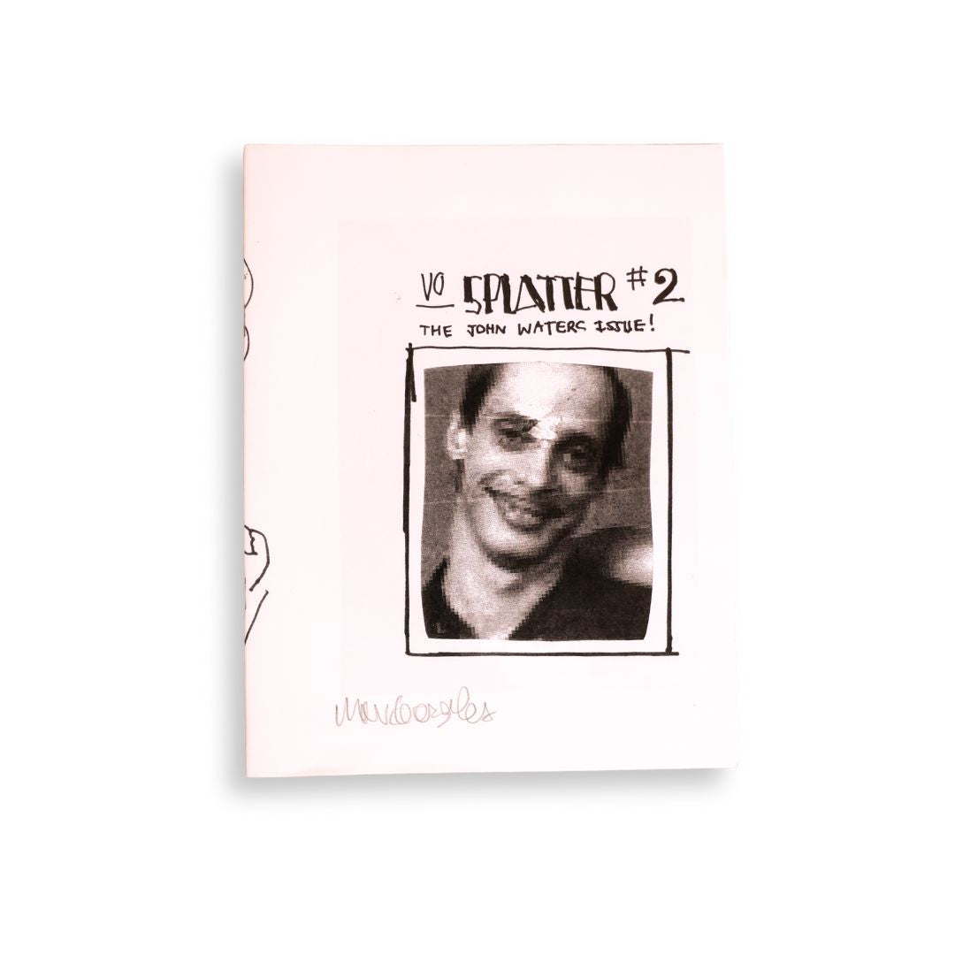 SPLATTER ZINE NO.2 / the John Waters issue / Zine / Artist Proof White / Signed Mark Gonzales